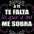 Miniatura de A Ti Te Falta Lo QUe A Mi Me Sobra
