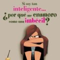 Miniatura de Me Enamoro Como Una Imbecil