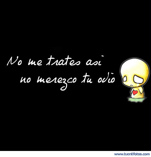 Desamor de No Merezco Tu Odio
